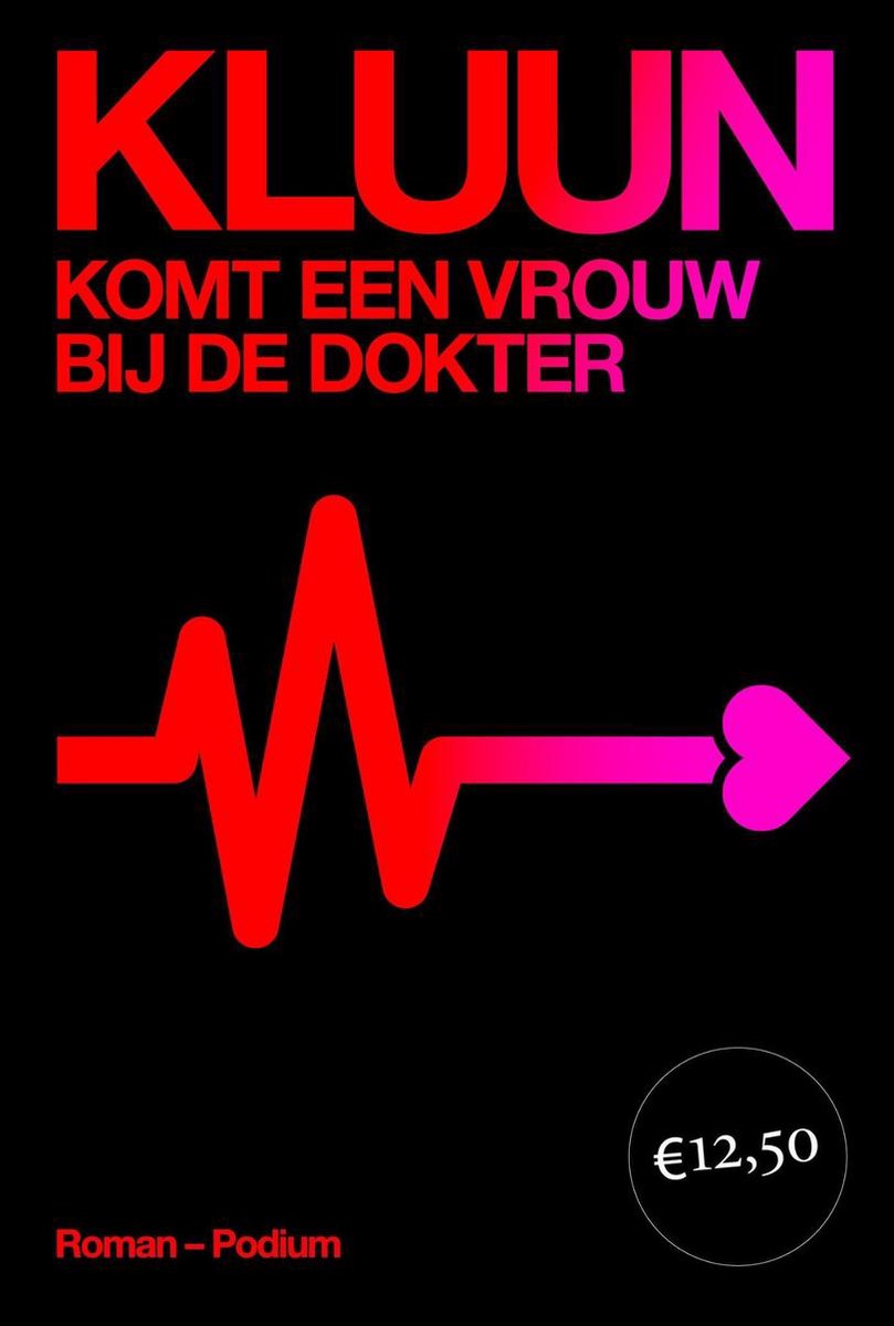 Komt een vrouw bij de dokter (ebook), Kluun 9789057596506 Boeken bol