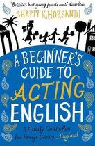 A Beginner's Guide To Acting English