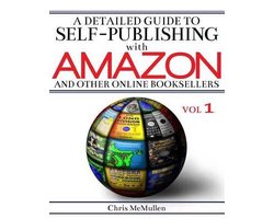 A Detailed Guide to Self-Publishing with Amazon and Other Online Booksellers