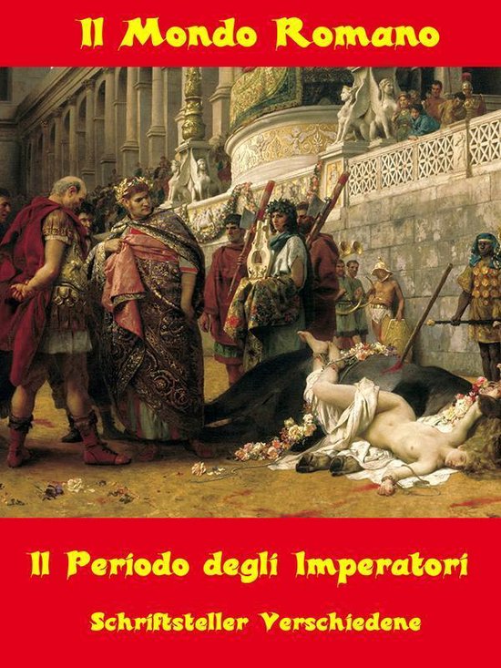 Il Mondo Romano - Roma – Il Periodo degli Imperatori - cover