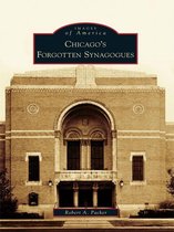 Images of America - Chicago's Forgotten Synagogues