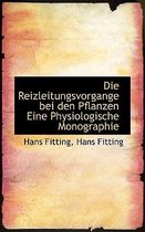 Die Reizleitungsvorgange Bei Den Pflanzen Eine Physiologische Monographie