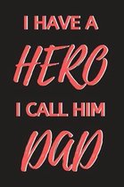 I Have A Hero I Call Him Dad