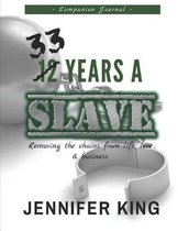 33 Years A Slave Companion Journal
