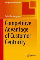 Management for Professionals - Competitive Advantage of Customer Centricity