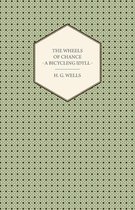 The Wheels of Chance - A Bicycling Idyll