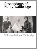 Descendants of Henry Wallbridge