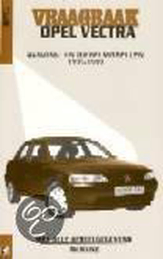 Cover van het boek 'Vraagbaak Opel Vectra / Benzine- en dieselmodellen 1995-1999' van  Olving