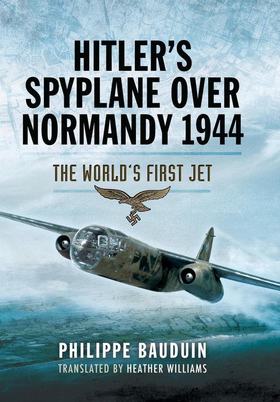Hitler's Spyplane Over Normandy 1944 - cover