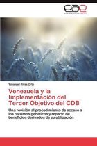 Venezuela y La Implementacion del Tercer Objetivo del Cdb