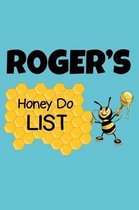 Roger's Honey Do List