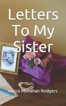 Letters To My Sister