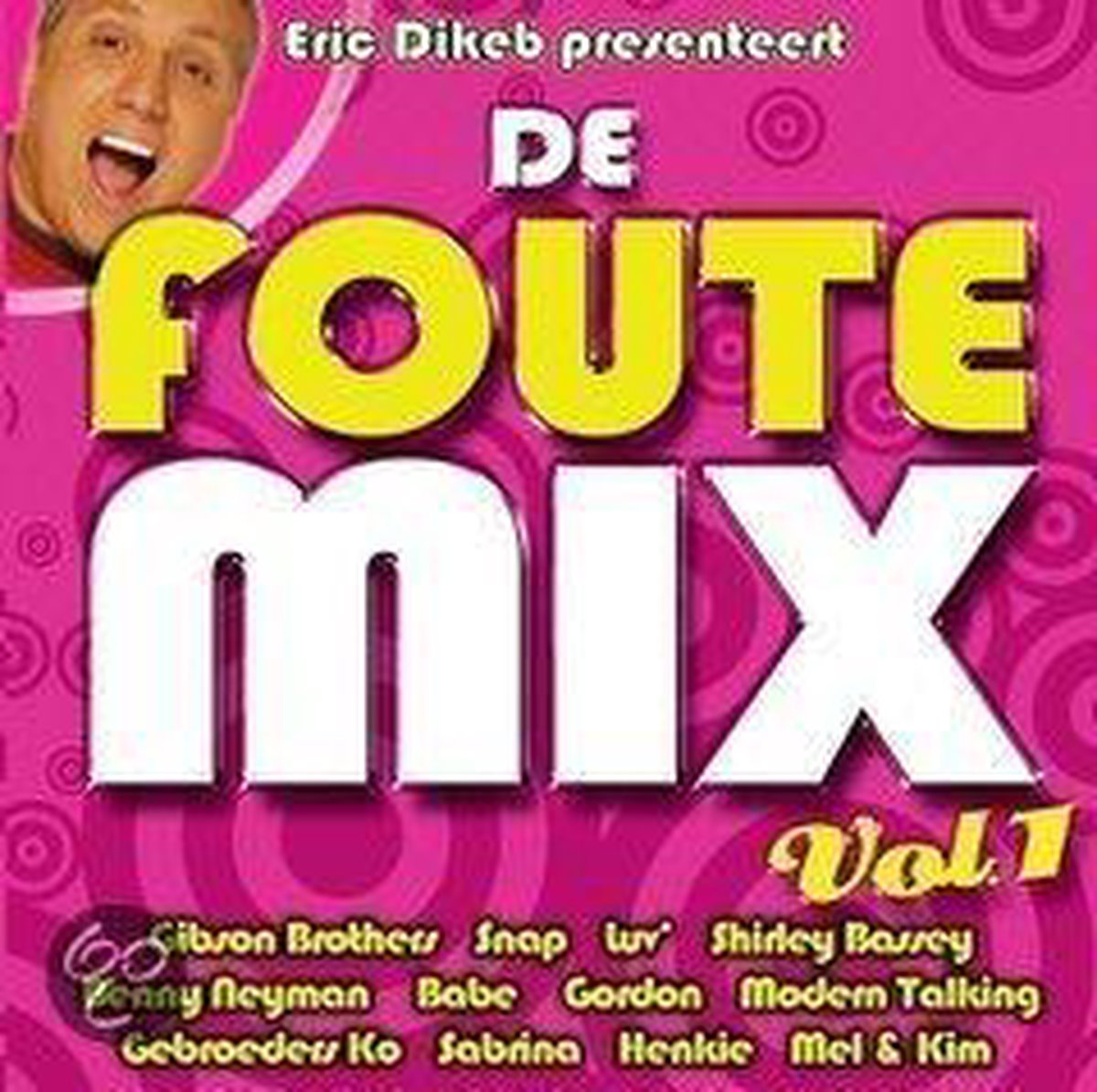 Various - De Foute Mix - Arne Jansen, Snap, The Shorts, Normaal, Sabrina, Luv