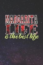 Margarita Life Is The Best Life