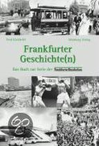 Frankfurter Geschichte (n)