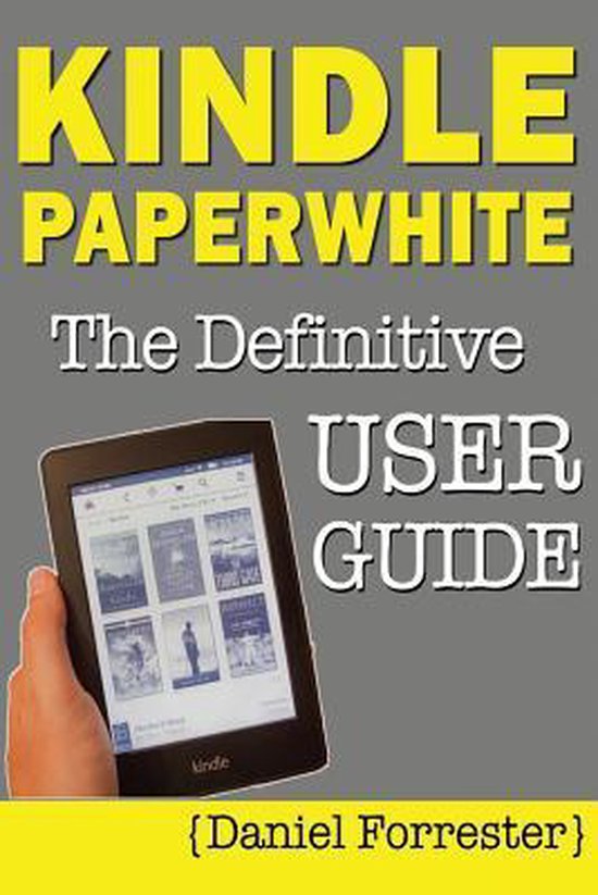 Kindle Paperwhite Manual 9781482660005 Daniel Forrester Boeken