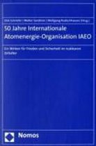 50 Jahre Internationale Atomenergie-Organisation Iaeo