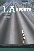 Sport, Culture, and Society - LA Sports