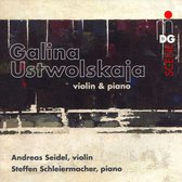 Seidel & Schleiermacher - Ustwolskaja: Violin & Piano (CD)