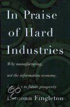 In Praise of Hard Industries