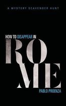 How to Disappear in Rome