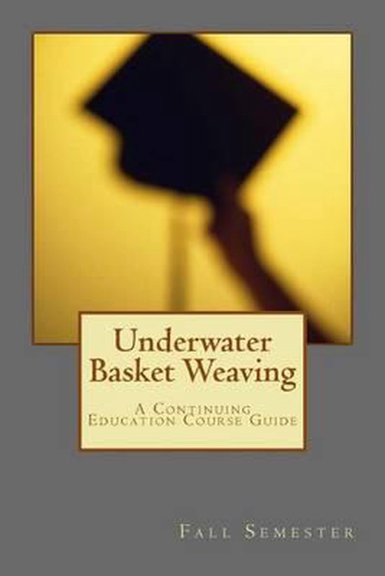 Underwater Basket Weaving, Lee Barret 9781507828786 Boeken