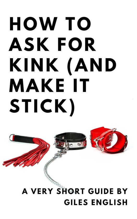 Femdom Relationship Guides 1 - How To Ask For Kink (And Make ... - cover