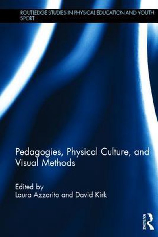 Pedagogies, Physical Culture, and Visual Methods - cover