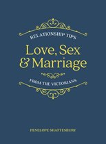 Love, Sex and Marriage