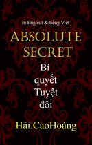 Chân Lý tuyệt đối - Absolute Truth - Bí quyết Tuyệt đối: Absolute Secret