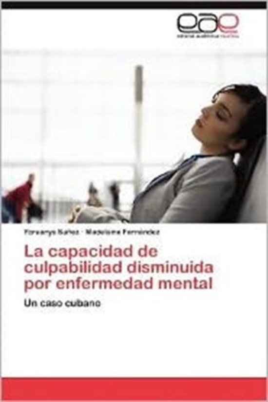 La Capacidad de Culpabilidad Disminuida Por Enfermedad Menta ... - cover