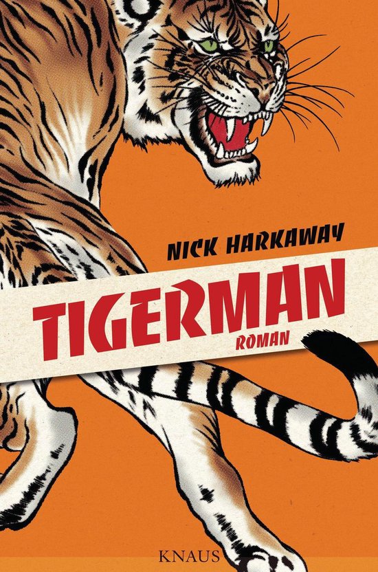 Tigerman Tigerman (ebook), Nick Harkaway | 9783641160678 | Boeken | bol.com