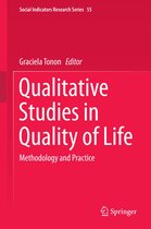 Social Indicators Research Series 55 - Qualitative Studies in Quality of Life