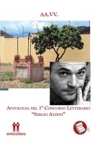 Antologia del 1° Concorso Letterario "Sergio Atzeni"