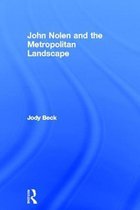 John Nolen and the Metropolitan Landscape