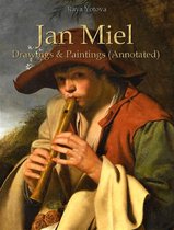 Jan Miel: Drawings & Paintings (Annotated)