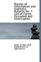 Bureau of Information and Statistics Bulletin No. 1 List of Farms Occupied and Unoccupied