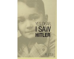 Yes, Dear, I Saw Hitler