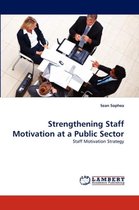 Strengthening Staff Motivation at a Public Sector