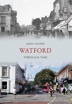 Through Time - Watford Through Time