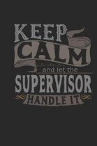 Keep Calm and Let the Supervisor Handle It