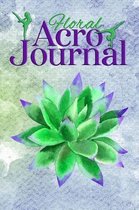 Floral Acro Journal