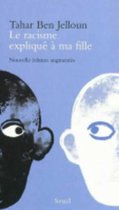 Le racisme expliqué à ma fille - édition revue et augmentée