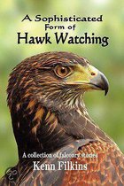 A Sophisticated Form of Hawk Watching