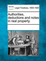 Authorities, Deductions and Notes in Real Property.