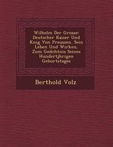 Wilhelm Der Grosse