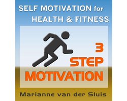 3 STEP MOTIVATION