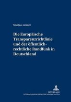 Die Europäische Transparenzrichtlinie und der öffentlich-rechtliche Rundfunk in Deutschland