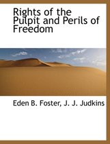 Rights of the Pulpit and Perils of Freedom