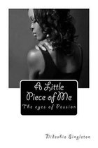 A Little Piece of Me